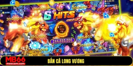 Bắn cá long vương